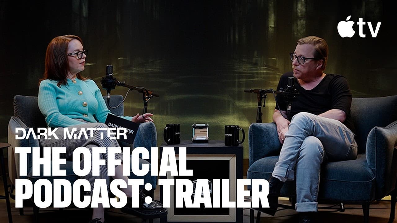 Dark Matter — The Official Podcast: Trailer | Apple TV